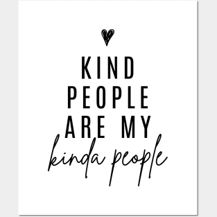 Kind People Are My Kinda People | Black Posters and Art